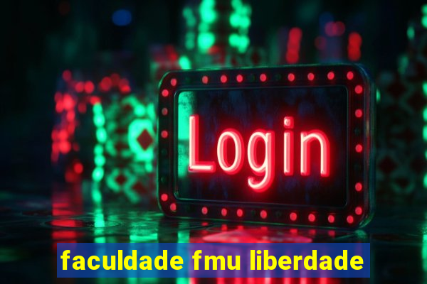 faculdade fmu liberdade